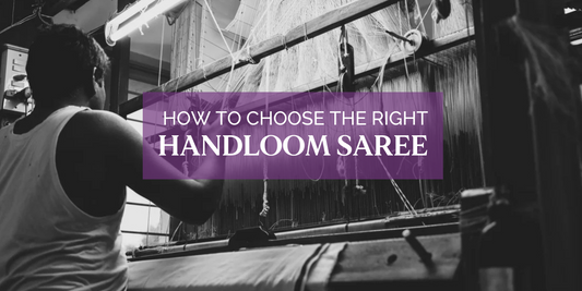 How to choose the right handloom cotton saree