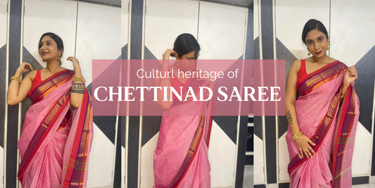 Cultural heritage of Chettinadu Cotton saree